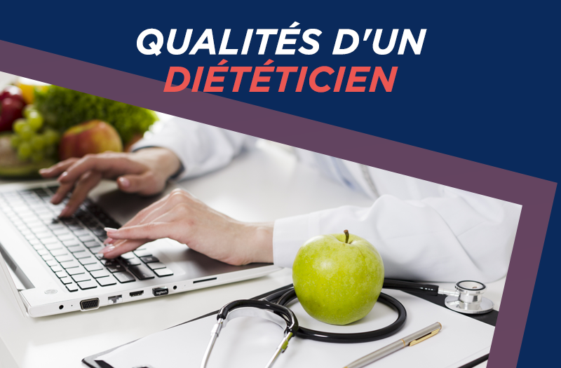 qualités d'un bon diététicien