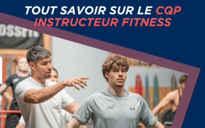 CQP Instructeur Fitness : tout savoir sur la formation pour devenir coach sportif